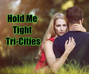 Hold Me Tight Tri-Cities